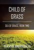 Child of Grass (The Sea of Grass Trilogy Book 2) (English Edition)