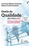 Gesto da Qualidade ISO 9001:2015. Requisitos e Integrao com a ISO 14001:2015
