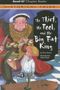 Thief, the Fool, and the Big Fat King, The