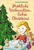 Frhliche Weihnachten, liebes Christkind! (German Edition)