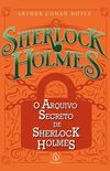 O arquivo secreto de Sherlock Holmes