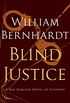 Blind Justice: A Novel of Suspense (Ben Kincaid series Book 2) (English Edition)