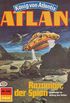 Atlan 430: Razamon, der Spion: Atlan-Zyklus "Knig von Atlantis" (Atlan classics) (German Edition)