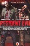 Segredos e Estratgias para Resident Evil