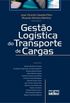 Gesto logstica do transporte de cargas
