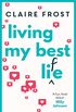 Living My Best Life: An uplifting and heart-warming debut that celebrates friendship (English Edition)