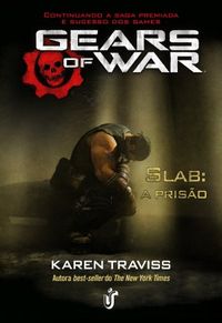 Gears of War: Slab - A priso