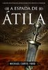 A Espada de Atila