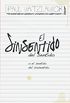 El sinsentido del sentido: o el sentido del sinsentido (Spanish Edition)