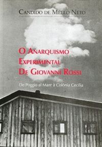 O Anarquismo Experimental de Giovanni Rossi