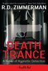 Death Trance (A Novel of Hypnotic Detection Book 1) (English Edition)