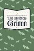 The Complete Illustrated Works of the Brothers Grimm