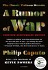 A Rumor of War: The Classic Vietnam Memoir (40th Anniversary Edition) (English Edition)