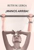 Manos arriba! (Enredos con la ley 2) (Spanish Edition)