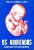 Os abortados