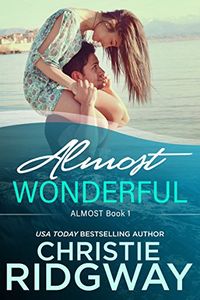 Almost Wonderful (Almost Book 1) (English Edition)