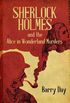 Sherlock Holmes and the Alice in Wonderland Murders