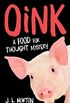 Oink: A Food For Thought Mystery (English Edition)