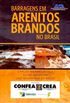Barragens de Arenitos Brandos no Brasil