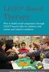 LEGO-Based Therapy: How to build social competence through LEGO-based Clubs for children with autism and related conditions (English Edition)