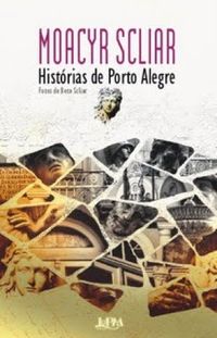 Histrias de Porto Alegre