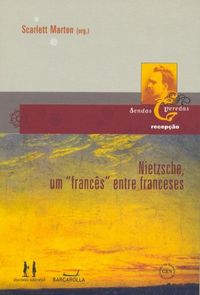 Nietzsche, um "Francs" entre os Franceses