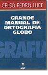 Grande Manual De Ortografia Globo