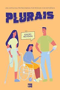 Plurais: Uma antologia protagonizada por pessoas com deficincia