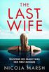 The Last Wife: An absolutely gripping and emotional page-turner with a brilliant twist (English Edition)