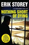 Nothing Short of Dying: A Clyde Barr Thriller (English Edition)