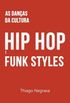 As Danas da Cultura Hip Hop e Funk Styles
