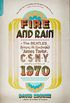 Fire and Rain: The Beatles, Simon and Garfunkel, James Taylor, CSNY, and the Lost Story of 1970 (English Edition)