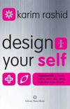 Design your self