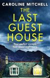 A Last Guest House