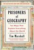 Prisoners of Geography: Ten Maps That Explain Everything About the World (Politics of Place Book 1) (English Edition)