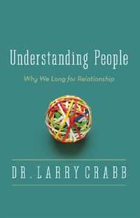 Understanding People: Why We Long for Relationship (English Edition)