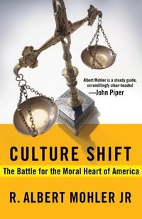 Culture Shift: The Battle for the Moral Heart of America (English Edition)