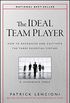 The Ideal Team Player: How to Recognize and Cultivate The Three Essential Virtues (English Edition)