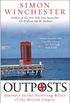 Outposts: Journeys to the Surviving Relics of the British Empire (English Edition)