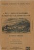Captulos de Histria da Literatura Brasileira e Outros Estudos