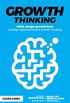 Growth thinking: think, design, growth hack - a design approaching to growth hacking (English Edition)