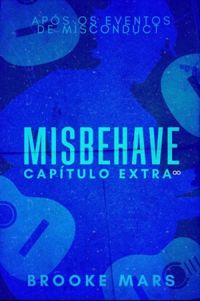 Misbehave - Captulo Extra