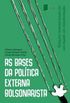 As Bases da Poltica Externa Bolsonarista