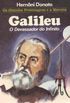 Galileu - O Devassador do Infinito