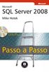 Microsoft SQL Server 2008 - Passo A Passo