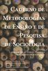 Caderno de Metodologias de Ensino e de Pesquisa de Sociologia