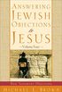 Answering Jewish Objections to Jesus : Volume 4: New Testament Objections (English Edition)