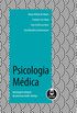 Psicologia Mdica: Abordagem Integral do Processo Sade-Doena