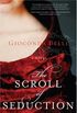The Scroll of Seduction: A Novel of Power, Madness, and Royalty (English Edition)
