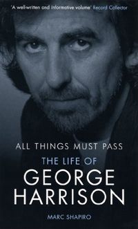 All Things Must Pass: The Life of George Harrison (English Edition)